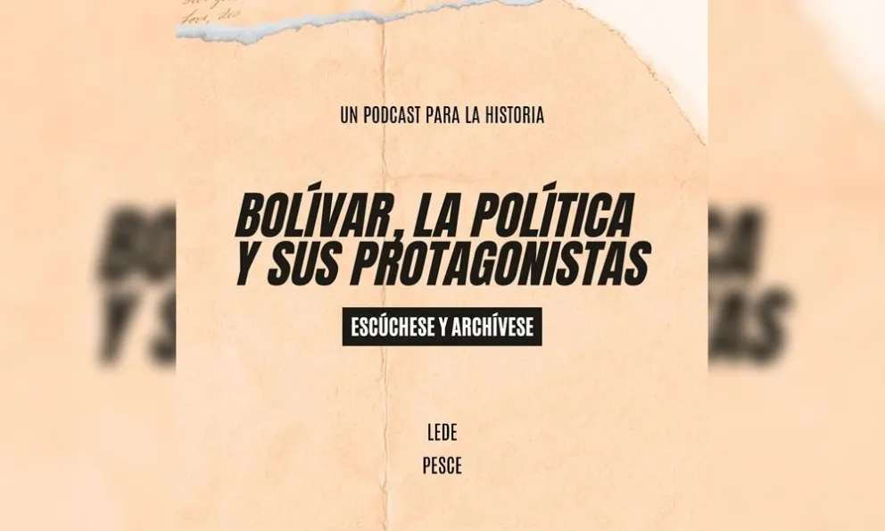 Dos periodistas bolivarenses hacen un podcast para la historia: "Bolívar, la política y sus protagonistas"